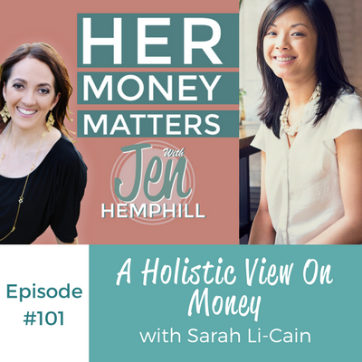 HMM 101: A Holistic View On Money With Sarah Li-Cain
