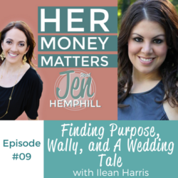HMM 09: Finding Purpose, Wally, and A Wedding Tale With Ilean Harris
