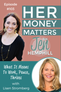 [REPLAY] HMM 103: What It Means To Work, Pause, Thrive With Lisen Stromberg