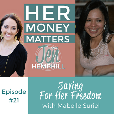 HMM 21: Saving For Her Freedom With Mabelle Suriel