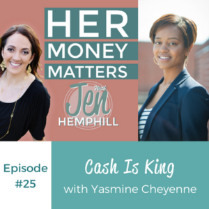 HMM 25: Cash Is King With Yasmine Cheyenne