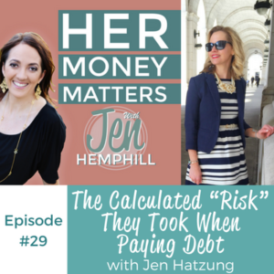 HMM 29: The Calculated “Risk” They Took When Paying Debt With Jen Hatzung