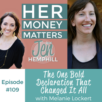 HMM 109: The One Bold Declaration That Changed It All With Melanie Lockert