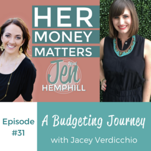 HMM 31: A Budgeting Journey With Jacey Verdicchio