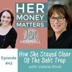 HMM 43: How She Stayed Clear Of The Debt Trap With Valerie Rind