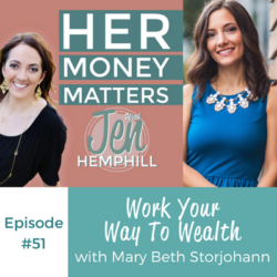 HMM 51: Work Your Way To Wealth With Mary Beth Storjohann