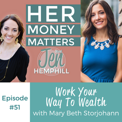 HMM 51:  Work Your Way To Wealth With Mary Beth Storjohann