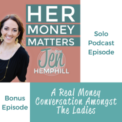 Bonus Episode: A Real Money Conversation Amongst The Ladies