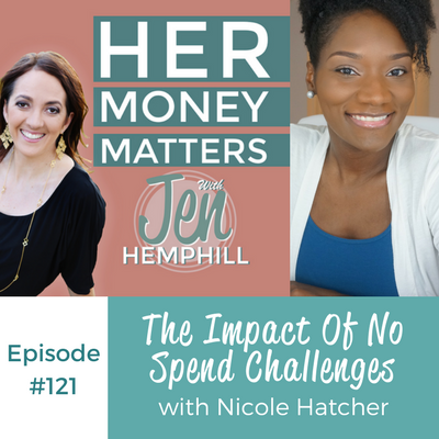 HMM 121: The Impact Of No Spend Challenges With Nicole Hatcher