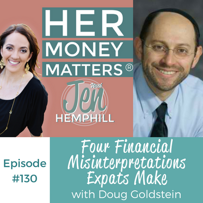 HMM 130: Four Financial Misinterpretations Expats Make With Doug Goldstein