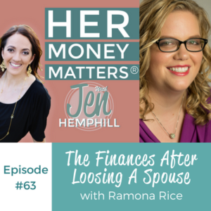 HMM 63: The Finances After Loosing A Spouse With Ramona Rice