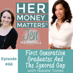 HMM 66: First Generation Graduates And The Ignored Gap With Natalie Torres