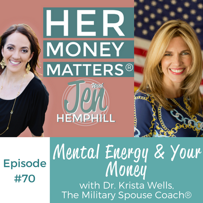 Hmm 70 Mental Energy Your Money With Dr Krista Wells The - hmm 70 mental energy your money with dr krista wells the military spouse coach