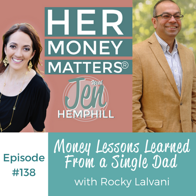 HMM 138: Money Lessons Learned From a Single Dad With Rocky Lalvani