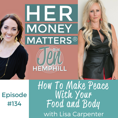 HMM 134: How To Make Peace With Your Food and Body With Lisa Carpenter