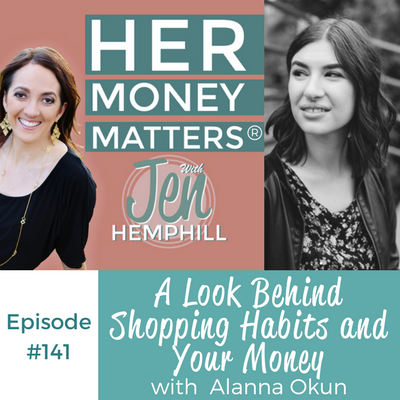 HMM 141: A Look Behind Shopping Habits and Your Money With Alanna Okun