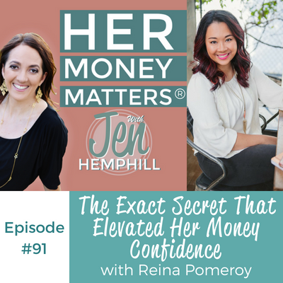 HMM 91: The Exact Secret That Elevated Her Money Confidence With Reina Pomeroy