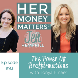 The Power Of Braffirmations With Tonya Rineer | HMM 93 HMM 93: The Power Of Braffirmations With Tonya Rineer