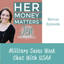 Bonus Episode: Military Saves Week Chat With USAA