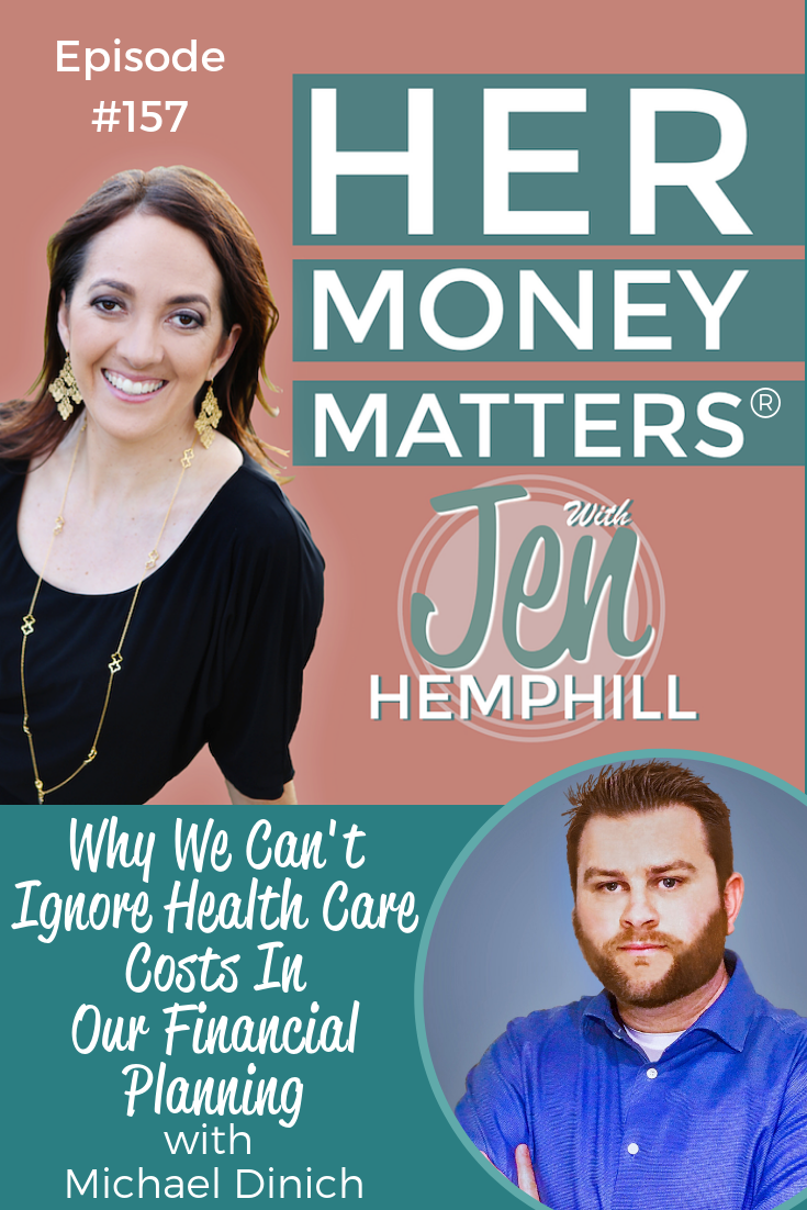 HMM 157: Why We Can't Ignore Health Care Costs In Our Financial Planning With Michael Dinich