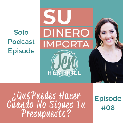 Que Puedes Hacer Cuando No Sigues Tu Presupuesto | SDI 8