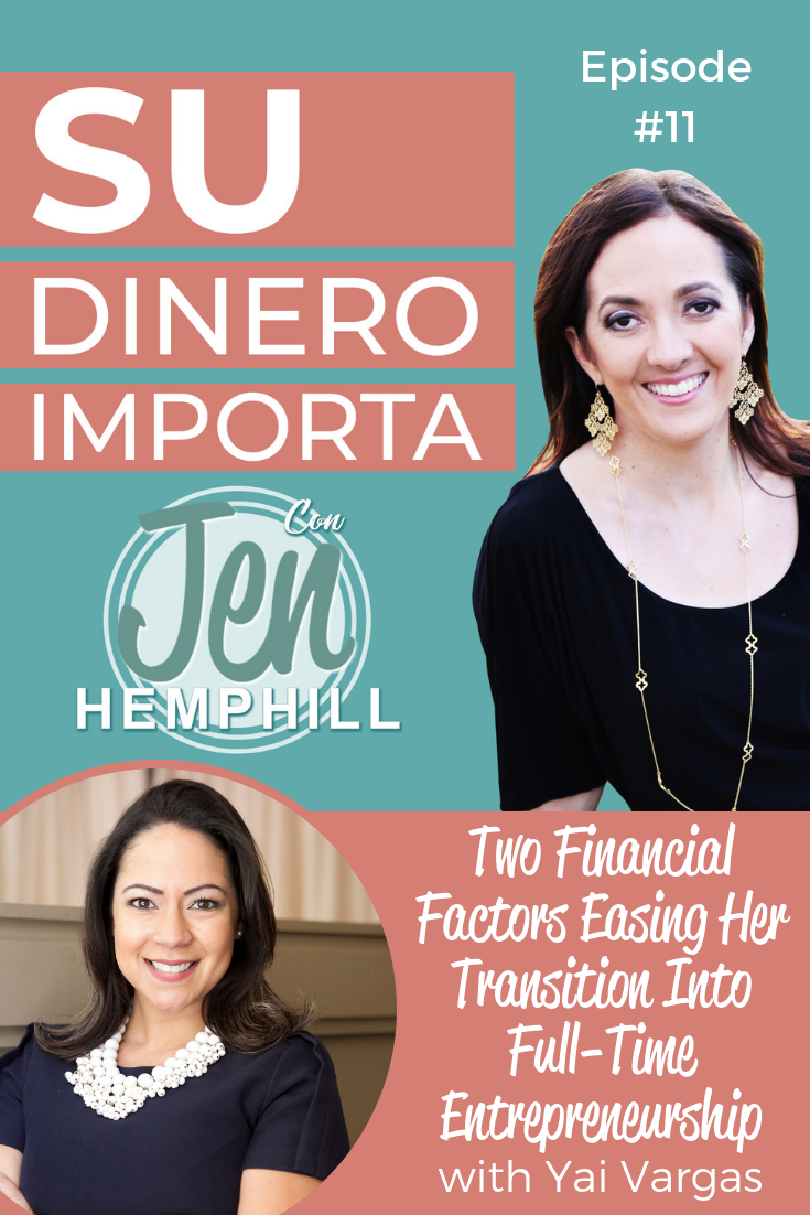 SDI 11: Two Financial Factors Easing Her Transition Into Full-Time Entrepreneurship with Yai Vargas