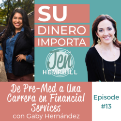 SDI 13: De Pre-Med a Una Carrera en Financial Services con Gaby Hernández