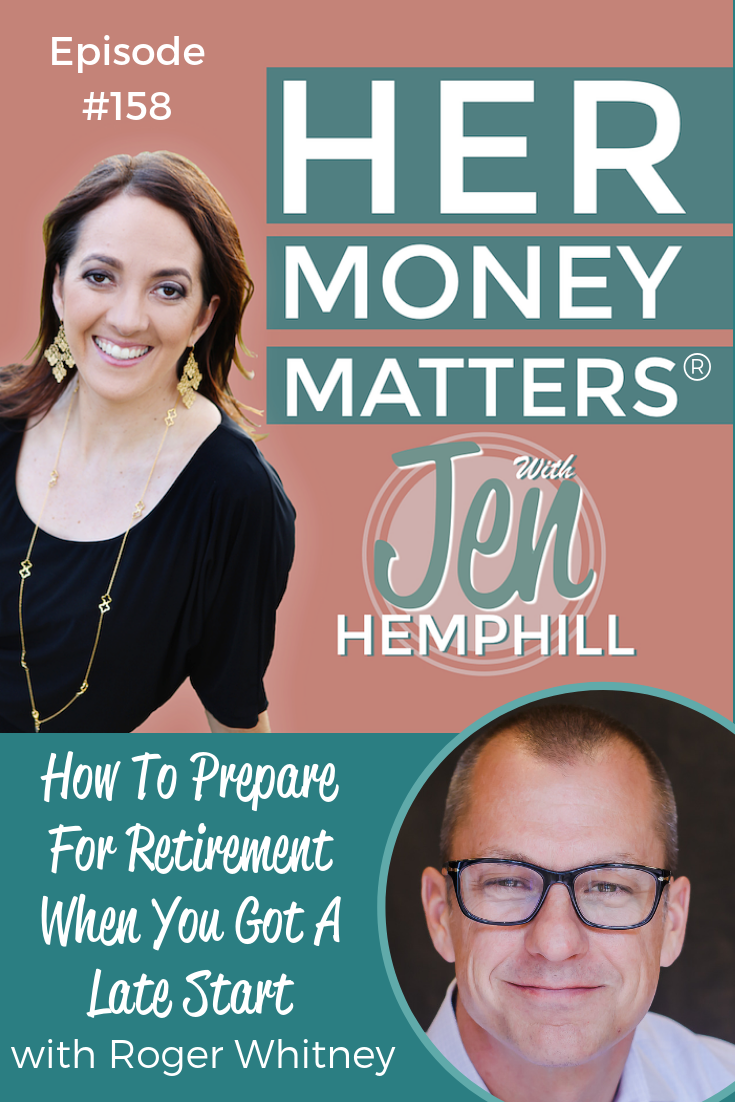 HMM 158: How To Prepare For Retirement When You Got A Late Start With Roger Whitney