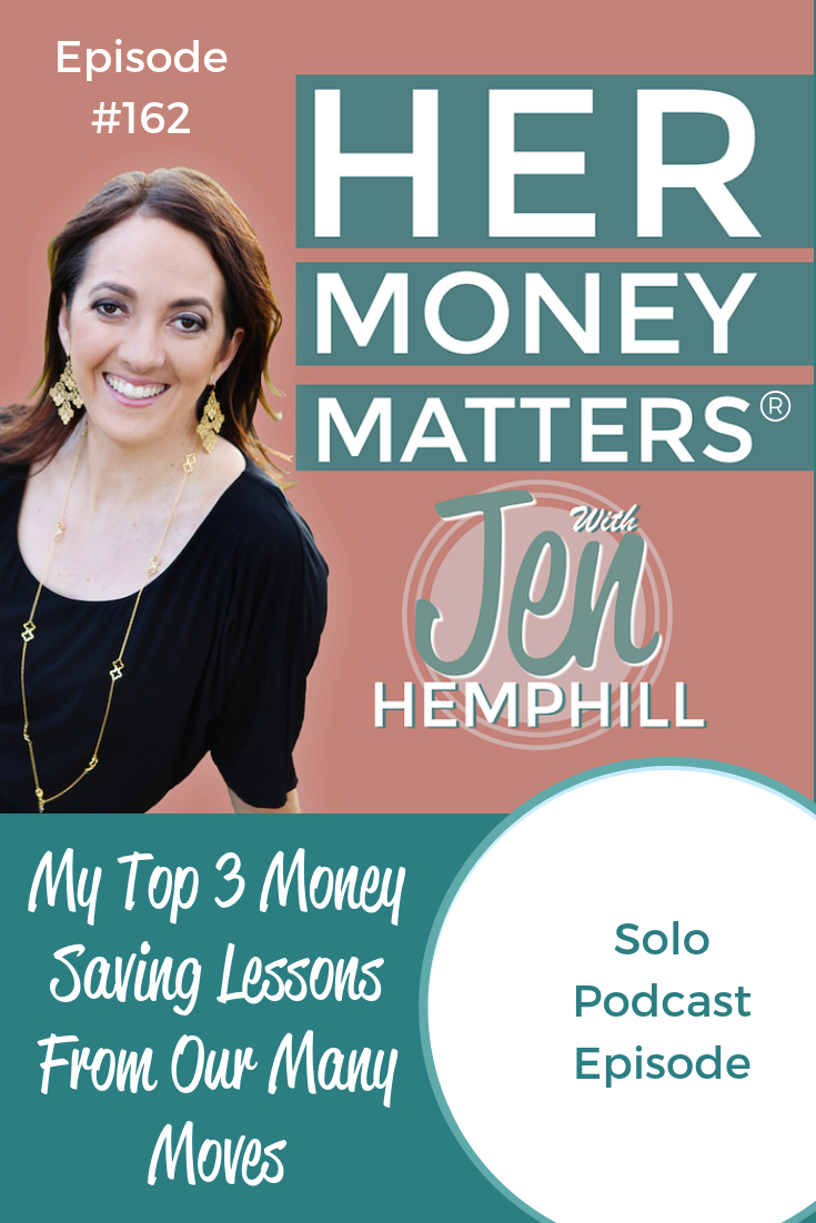 HMM 162: My Top 3 Money Saving Lessons From Our Many Moves