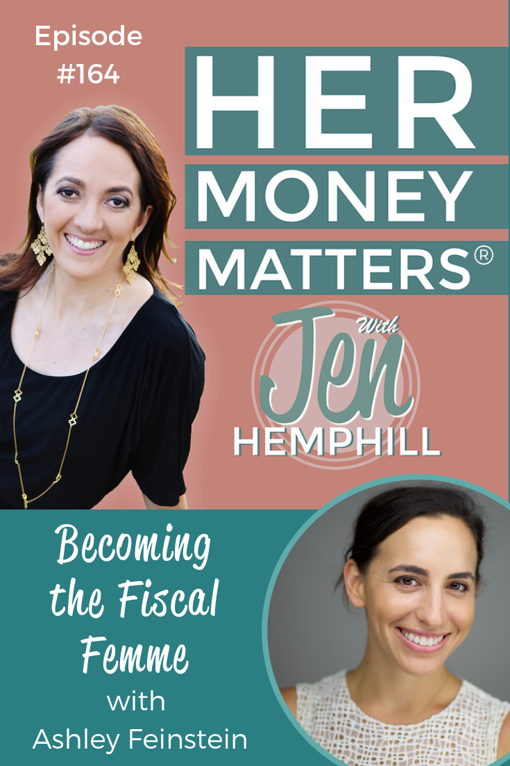 HMM 164: Becoming the Fiscal Femme with Ashley Feinstein