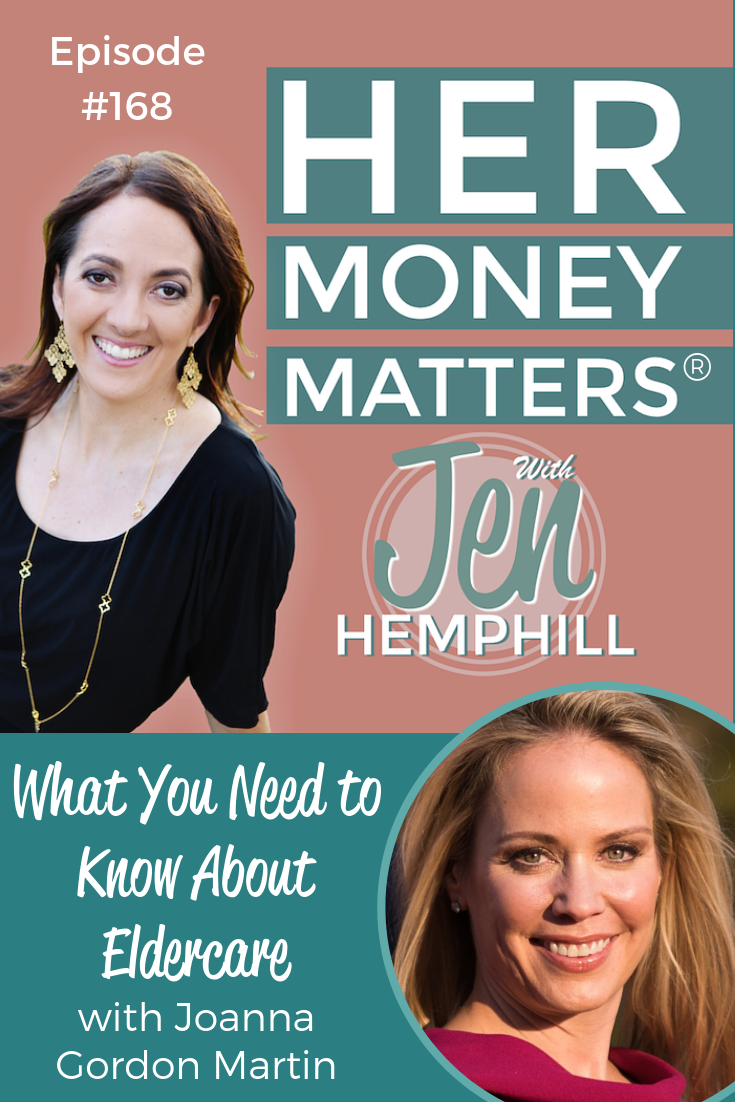 HMM 168: What You Need to Know About Eldercare with Joanna Gordon Martin