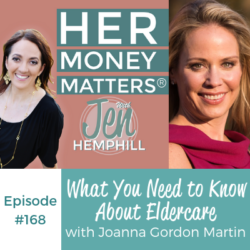 HMM 168: What You Need to Know About Eldercare with Joanna Gordon Martin