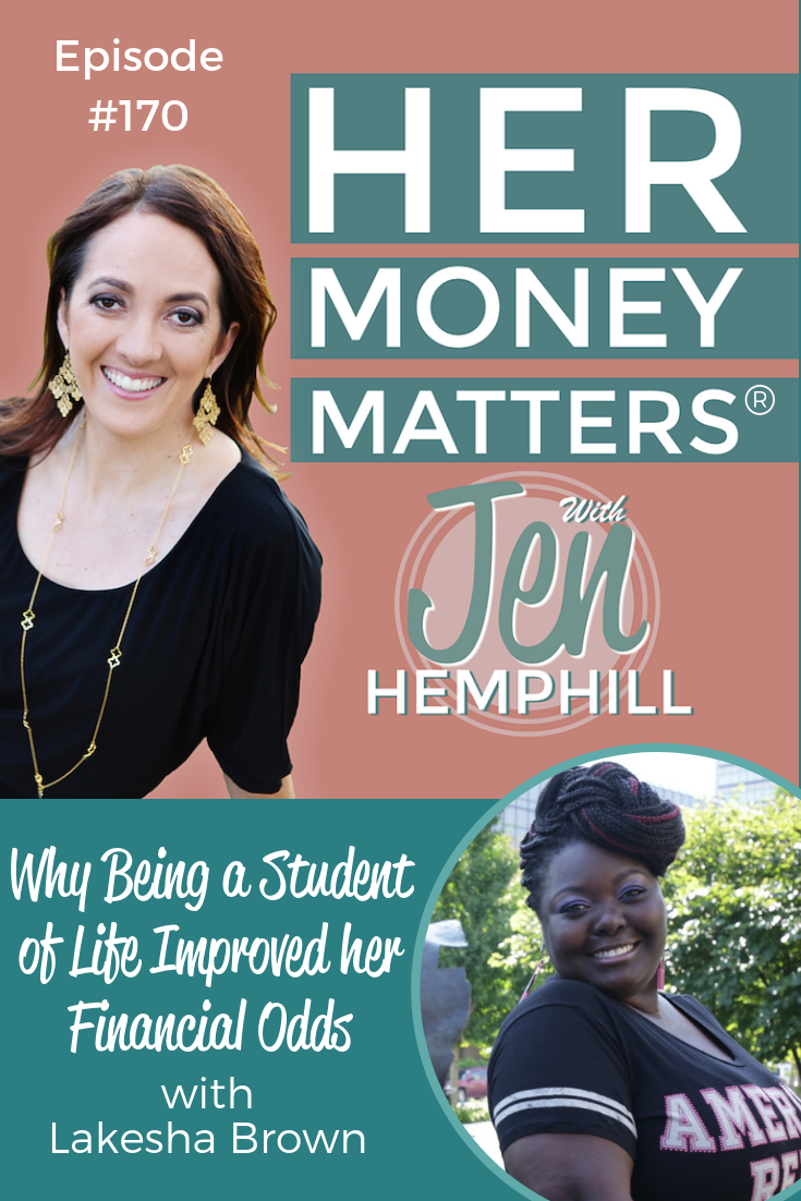 HMM 170: Why Being a Student of Life Improved her Financial Odds with Lakesha Brown
