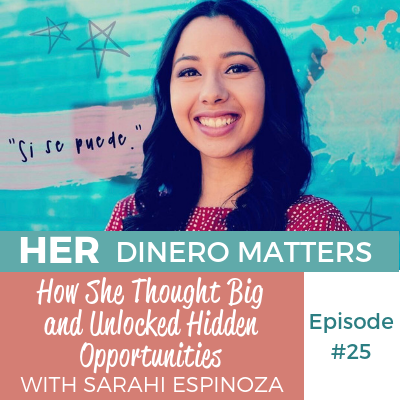 HDM 25: How She Thought Big and Unlocked Hidden Opportunities With Sarahi Espinoza