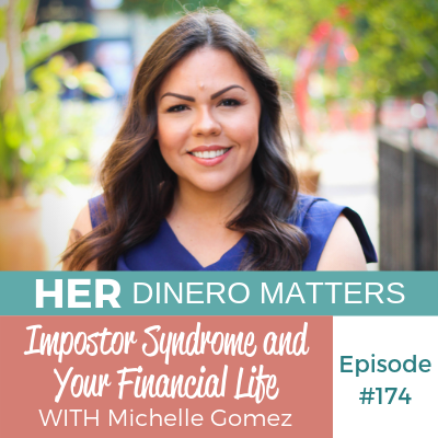 HDM 174: Impostor Syndrome and Your Financial Life with Michelle Gomez