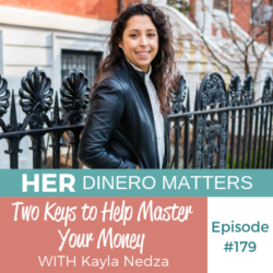 HDM 179: Two Keys to Help Master Your Money With Kayla Nedza