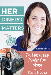 HDM 179: Two Keys to Help Master Your Money With Kayla Nedza