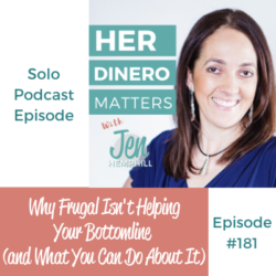 HDM 181: Why Frugal Isn't Helping Your Bottomline (and What You Can Do About It)