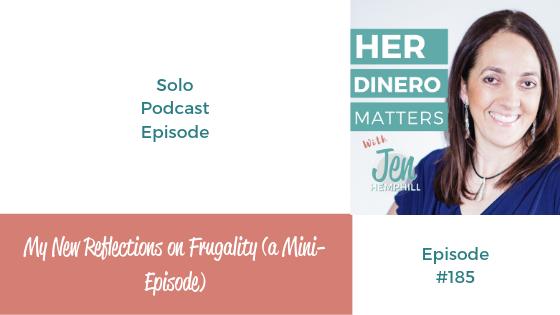 My New Reflections on Frugality (a Mini-Episode) | HDM 185