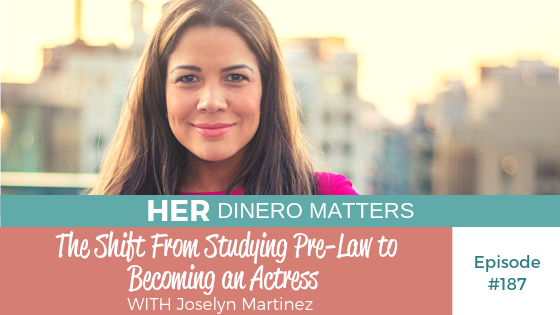 HDM 187: The Shift From Studying Pre-Law to Becoming an Actress with Joselyn Martinez
