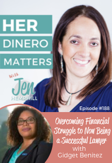 HDM 188: Overcoming Financial Struggle to Now Being a Successful Lawyer with Gidget Benitez