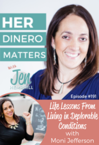 HDM 191: Life Lessons From Living in Deplorable Conditions with Moni Jefferson