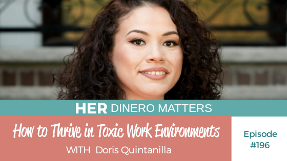 HDM 196: How to Thrive in Toxic Work Environments with Doris Quintanilla