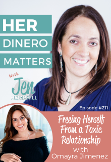 HDM 211: Freeing Herself From a Toxic Relationship with Omayra Jimenez