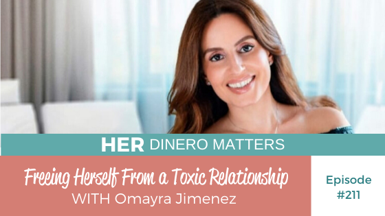 HDM 211: Freeing Herself From a Toxic Relationship with Omayra Jimenez