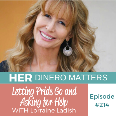 HDM 214: Letting Pride Go and Asking for Help with Lorraine Ladish