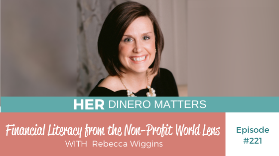 HDM 221: Financial Literacy from the Non-Profit World Lens with Rebecca Wiggins