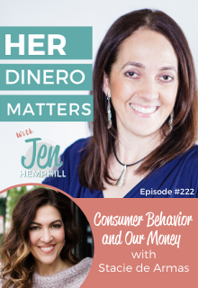 HDM 222: Consumer Behavior and Our Money with Stacie de Armas