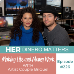 HDM 226: Making Life and Money Work With Artist Couple BriGuel