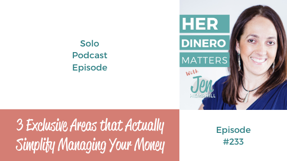 HDM 233: 3 Exclusive Areas that Actually Simplify Managing Your Money